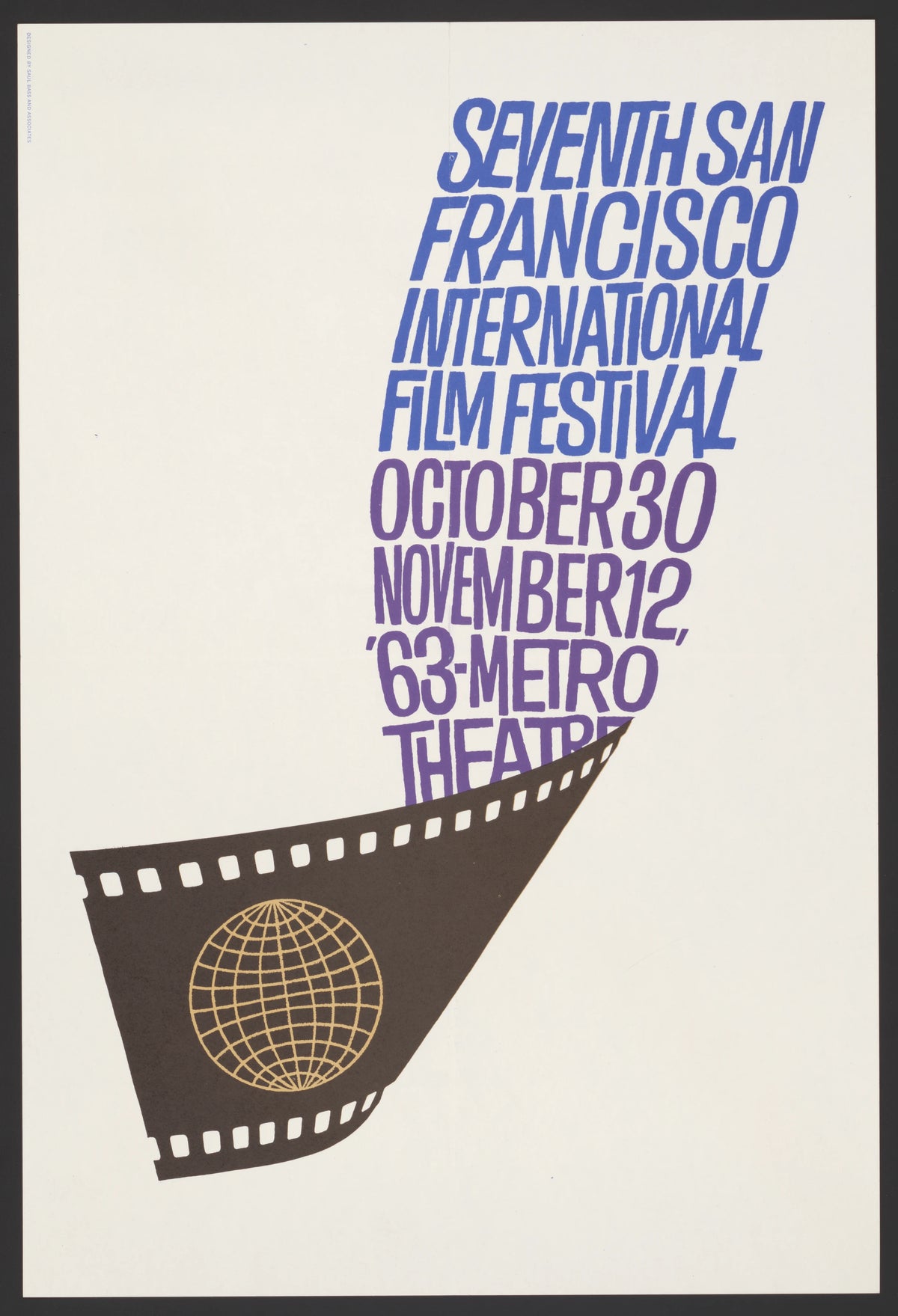 Saul Bass - Seventh San Francisco International Film Festival. October 30 - November 12, '63 - Metro Theatre (1963)