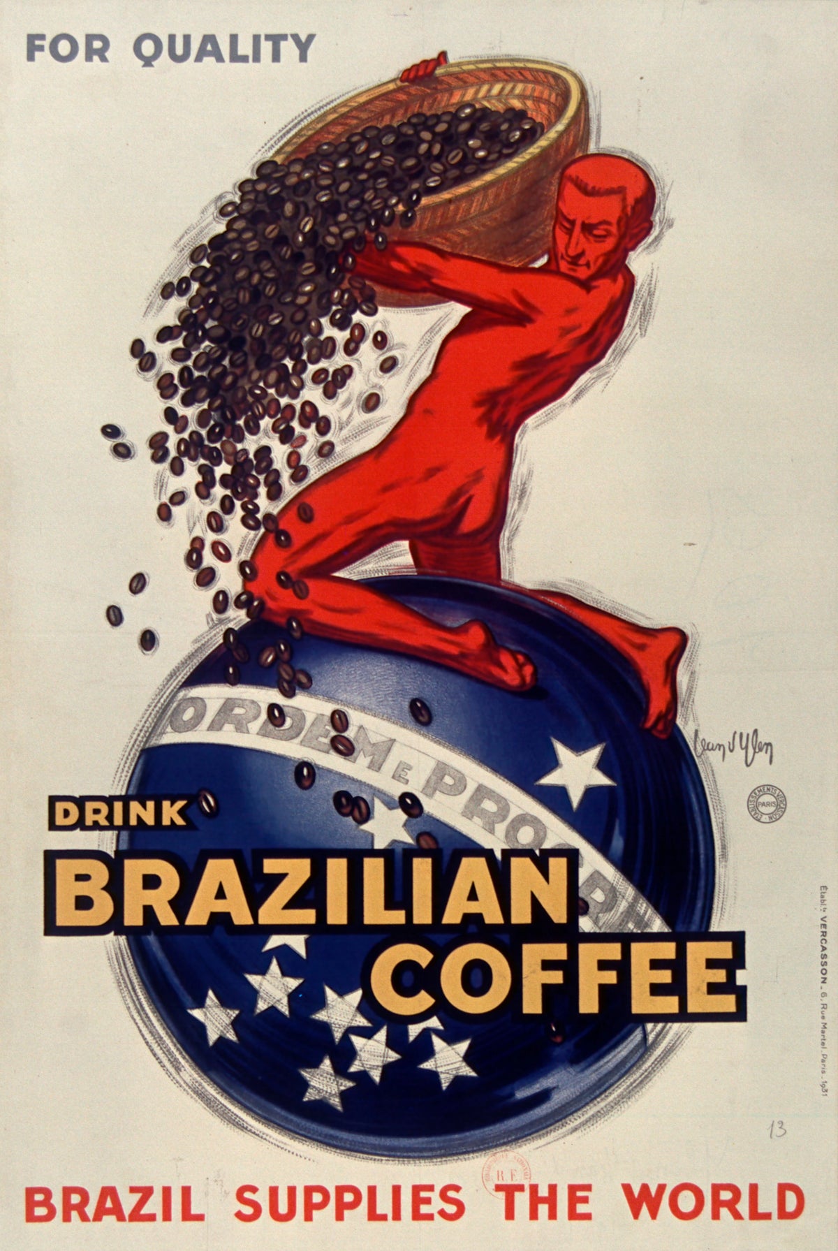 Jean d'Ylen - For quality, drink Brazilian coffee - Brazil supplies the world (1931)
